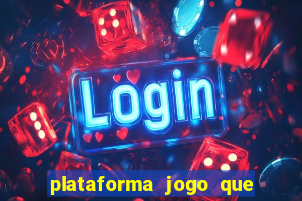 plataforma jogo que paga no cadastro